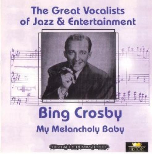 Crosby,Bing : My Melancholy Baby CD Pre-Owned