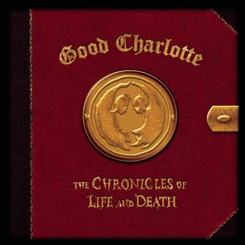 Good Charlotte : Chronicles of Life & Death CD Pre-Owned