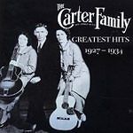 The Carter Family : Greatest Hits 1927-1934 CD (2005) Pre-Owned