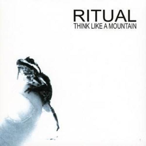 Ritual : Think Like a Mountain CD (2003) Pre-Owned