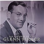 Glenn Miller : The Greatest Hits of Glenn Miller CD (2006) Pre-Owned