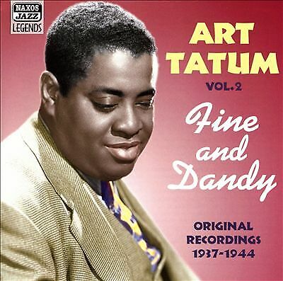 Art Tatum : Vol. 2 - Fine and Dandy: Original Recordings 1937 - 1944 CD (2004) Pre-Owned