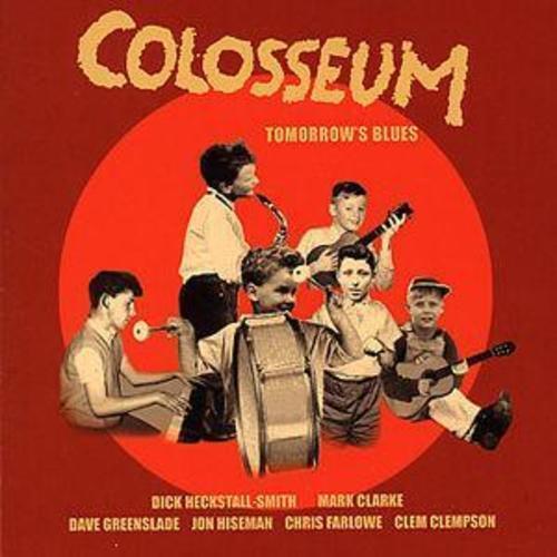 Colosseum : Tomorrow's Blues CD (2004) Pre-Owned