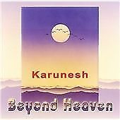 Karunesh : Beyond Heaven CD Pre-Owned