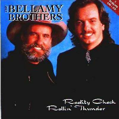 The Bellamy Brothers : Reality Check/rollin Thun CD (2001) Pre-Owned