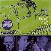 Mel Powell : It's Been So Long CD (2000) Pre-Owned