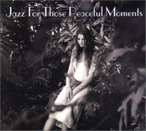 Various : Jazz for the Peaceful Moments CD Pre-Owned