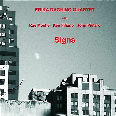 Erika Dagnino Quartet : Signs CD (2013) Pre-Owned