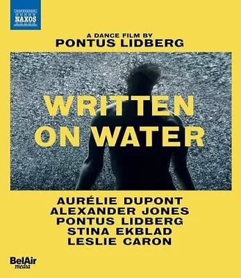 Written On Water BLU-RAY (2021) Aurélie Dupont, Lidberg (DIR) cert E Brand New