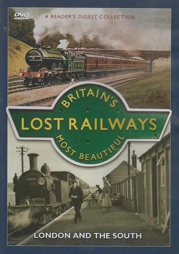 Britain's Most Beautiful Lost Railways: London And The South DVD Region 2 Britain's Most Beautiful Lost Railways: London And The South DVD Region 2