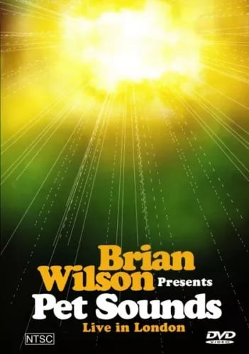 Brian Wilson Presents Pet Sounds Live In London - DVD