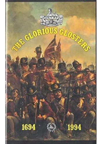 THE GLORIOUS GLOSTERS 1694 - 1994 (VHS) GLOUCESTERSHIRE REGIMENT HISTORY Region 2 Brand New