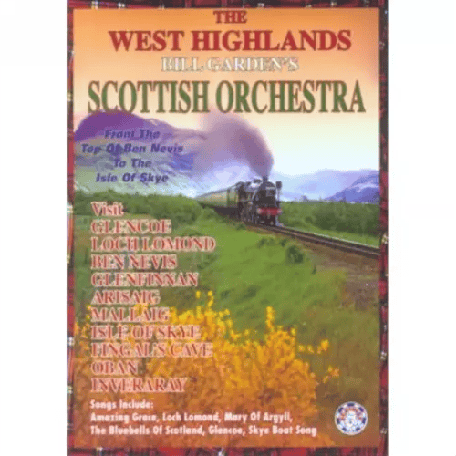 Bill Garden's Orchestra - The West Highlands DVD (2007)