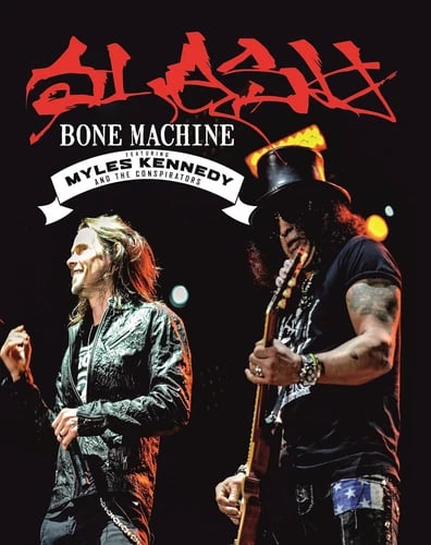 Slash Featuring Myles Kennedy and the Conspirators - Bone Machine DVD