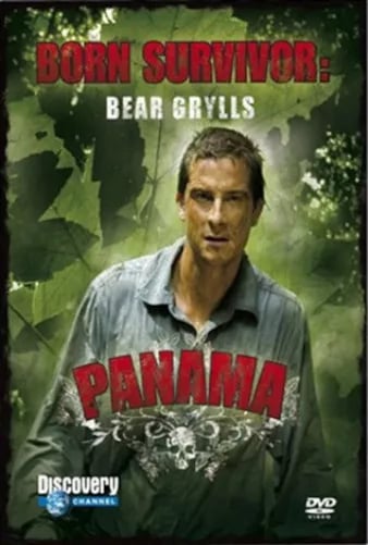 Bear Grylls Born Survivor: Panama DVD (2011) Bear Grylls Born Survivor: Panama DVD (2011)