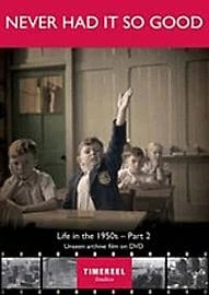 Never Had It So Good: Life In The 1950s Part Two [DVD], DVD, Charlotte Thomp Brand New