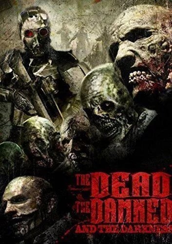 The Dead the Damned and the Darkness (DVD) The Dead the Damned and the Darkness (DVD)