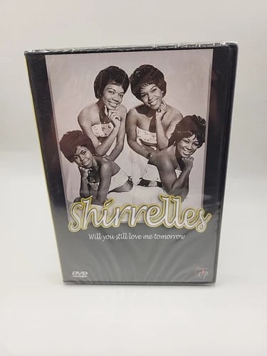 Shirrelles Will You Still Love Me Tomorrow Dvd - And Brand New Shirrelles Will You Still Love Me Tomorrow Dvd - And Brand New