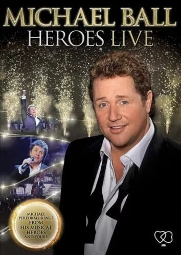 Michael Ball: Heroes Live at Birmingham Symphony Hall – DVD