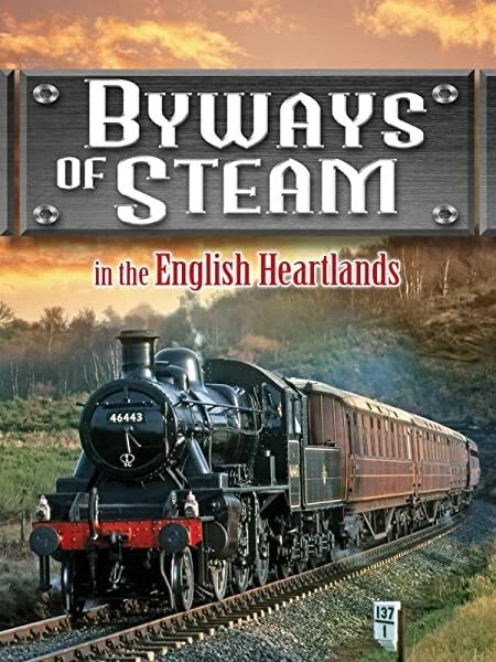 Byways of Steam in the English Heartlands [DVD]