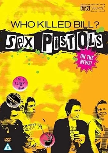 Who Killed Bill Sex Pistols on the s DVD (Region Free)