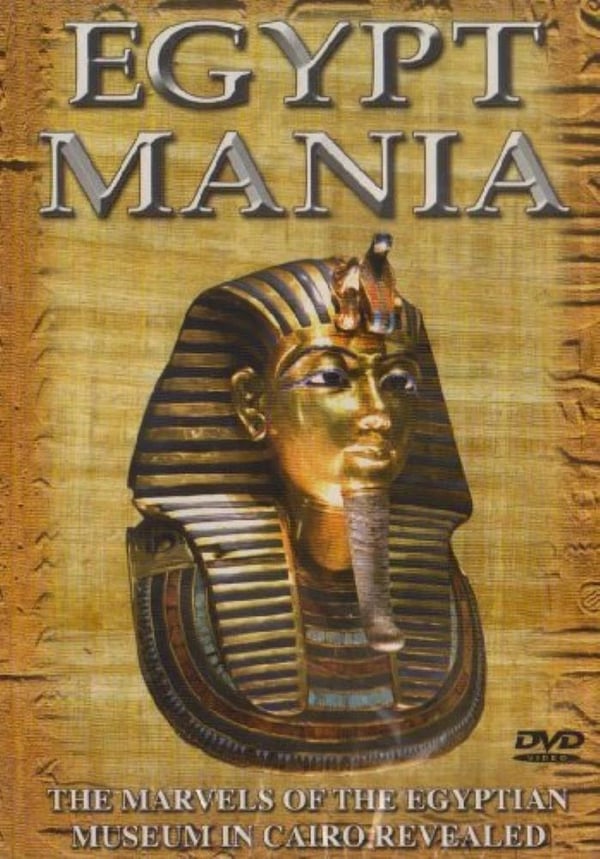 Egyptmania - Kairon Egyptiläisen museon aarteet DVD (2007) Egyptmania - Kairon Egyptiläisen museon aarteet DVD (2007)