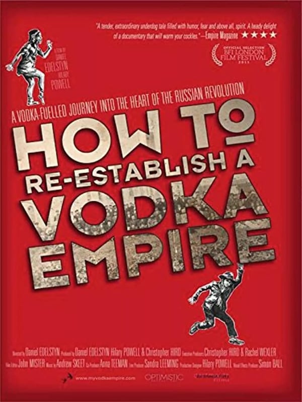 How To Re-Establish A Vodka Empire [DVD] (2011)