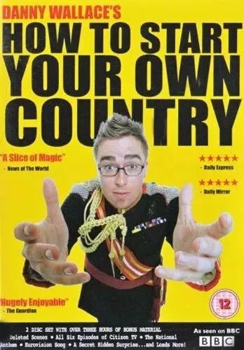 HOW TO START YOUR OWN COUNTRY DVD - Danny Wallace HOW TO START YOUR OWN COUNTRY DVD - Danny Wallace