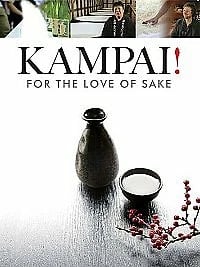 Kampai!: For The Love Of Sake (DVD) Brand New Kampai!: For The Love Of Sake (DVD) Brand New
