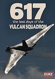 617 - The Last Days Of The Vulcan Squadron DVD (2010)