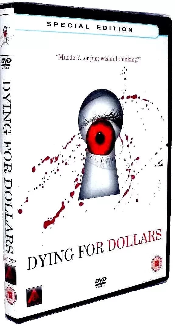 Dying For Dollars (2007) DVD