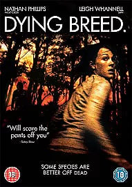 Dying Breed (DVD, 2009) med Nathan Phillips, Leigh Whannell