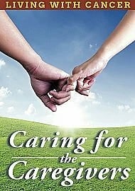Living With Cancer - Caring For The Caregivers (DVD, 2014) Brand New