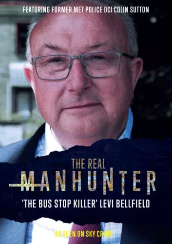 The Real Manhunter: The Bus Stop Killer - Levi Bellfield DVD