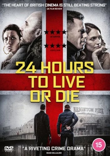 24 Hours to Live Or Die DVD (2020) Karl Kennedy-Williams, Dunford (DIR) cert 15 Brand New