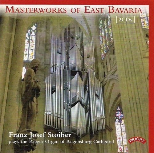 Franz Josef Stoiber (orgel): Mesterverk fra Øst-Bayern CD