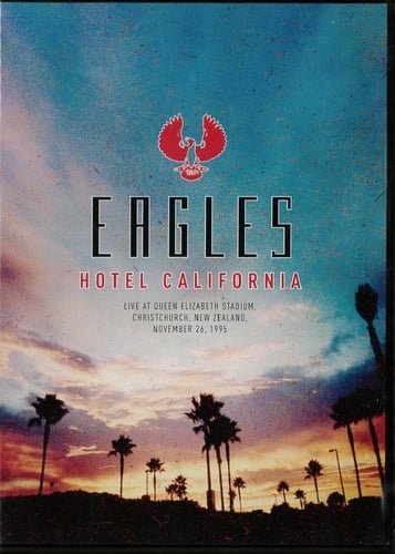 The Eagles - Hotel California Live DVD