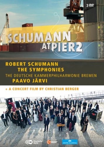 Schumann: At Pier 2 - The Symphonies (Jarvi) DVD (2012) Christian Berger cert E Brand New