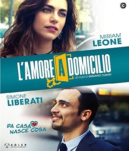 L'amore a domicilio (Bluray) Miriam Leone Simone Liberati Fabrizio Rongione Brand New