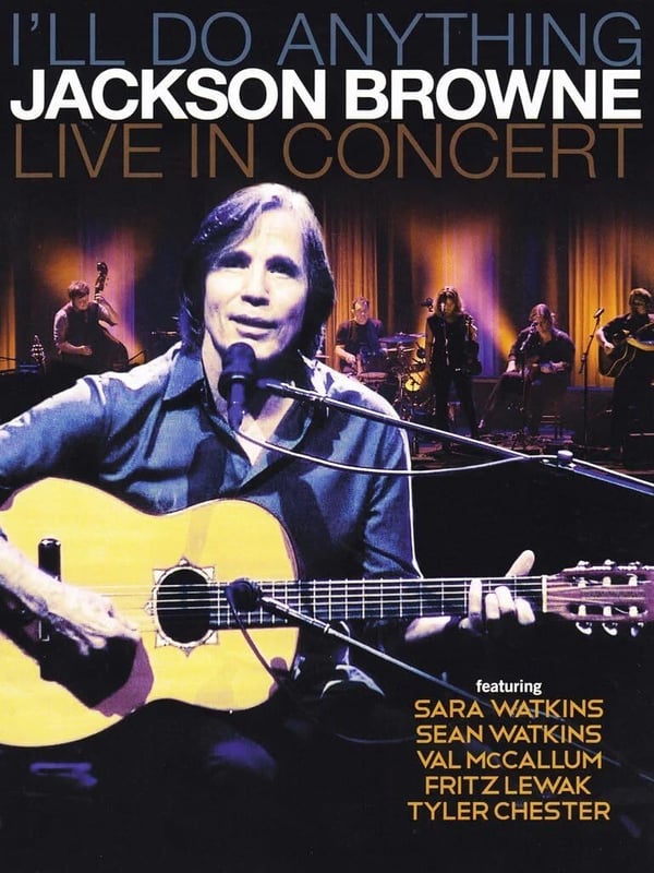 I'll Do Anything Jackson Browne Live In Concert [2013] [Region Free] Brand New
