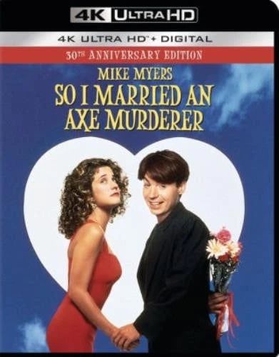 SO I MARRIED AN AXE MURDERER: 30TH ANNIVERSARY 4K UHD (Blu Ray) Region free Brand New