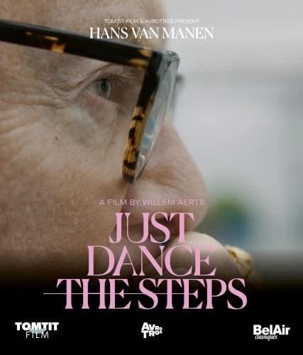 HANS VAN MANEN JUST DANCE THE STEPS Region A Blu Ray,US Import Brand New