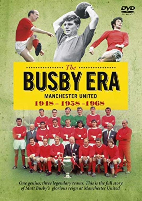 The Busby Era DVD (2008) - Manchester Uniteds historie