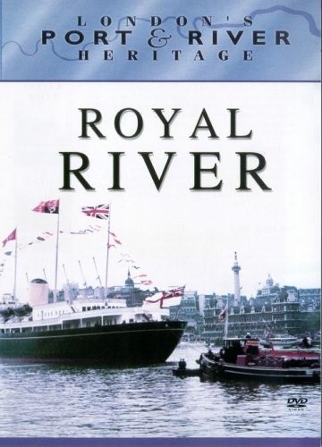 London's Port and River Heritage: Royal River på DVD