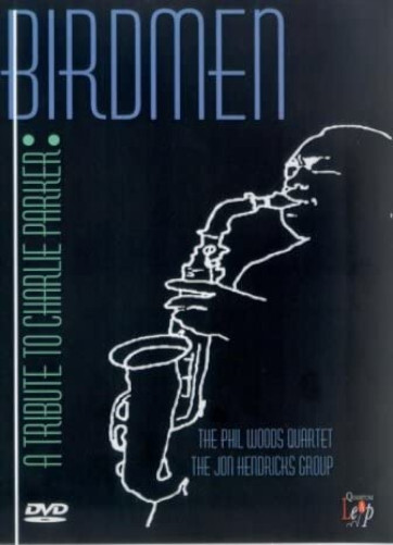 Birdmen: A Tribute to Charlie Parker - DVD (2004)