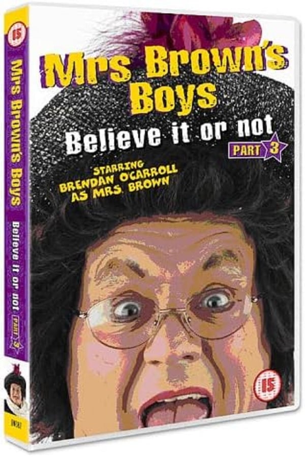 Mrs Brown's Boys: Believe It Or Not Part 3 – DVD (UK-utgave)
