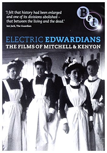 Electric Edwardians - The Films of Mitchell and Kenyon DVD (1900)