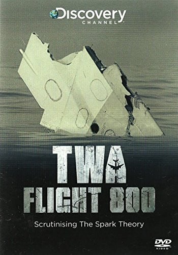 TWA Flight 800 - Scrutinising The Spark DVD (2014)