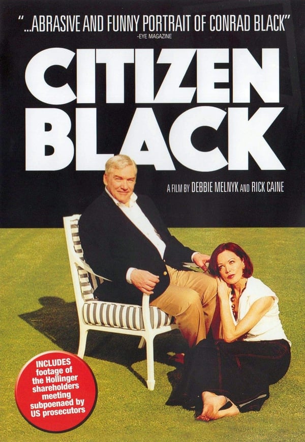 Citizen Black: Conrad Black, Barbara Amiel, Debbie Melnyk – DVD