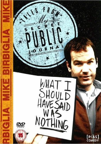 Mike Birbiglia: What I Should Have Said Was Nothing (2007) DVD